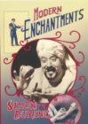 Modern Enchantments : The Cultural Power of Secular Magic - eBook
