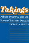 Takings : Private Property and the Power of Eminent Domain - eBook
