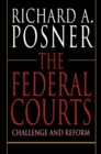 The Federal Courts : Challenge and Reform, Revised Edition - eBook