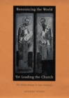 Renouncing the World yet Leading the Church : The Monk-Bishop in Late Antiquity - eBook
