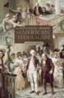 The Ideological Origins of American Federalism - eBook
