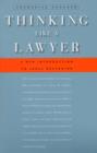Thinking Like a Lawyer : A New Introduction to Legal Reasoning - Book