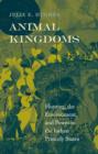 Animal Kingdoms : Hunting, the Environment, and Power in the Indian Princely States - Book