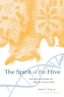 The Spirit of the Hive : The Mechanisms of Social Evolution - eBook