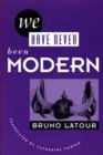 WE HAVE NEVER BEEN MODERN - eBook