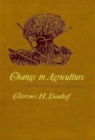 Change in Agriculture : The Northern United States, 1820–1870 - Book
