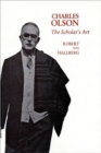 Charles Olson : The Scholar’s Art - Book