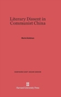 Literary Dissent in Communist China - Book