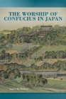 The Worship of Confucius in Japan - Book
