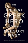 The Ancient Greek Hero in 24 Hours - Book