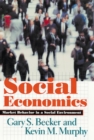 Social Economics : Market Behavior in a Social Environment - eBook