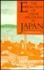 The Evolution of Labor Relations in Japan : Heavy Industry, 1853-1955 - Book