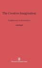 The Creative Imagination : Enlightenment to Romanticism - Book