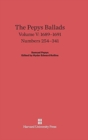 The Pepys Ballads, Volume 5: 1689-1691 : Numbers 254-341 - Book