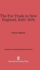 The Fur Trade in New England, 1620-1676 - Book