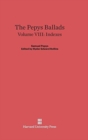 The Pepys Ballads, Volume 8: Indexes - Book