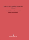 Historical Anthology of Music, Volume I, Oriental, Medieval, and Renaissance Music - Book