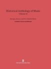 Historical Anthology of Music, Volume II, Baroque, Rococo, and Pre-Classical Music - Book