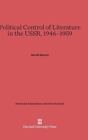 Political Control of Literature in the Ussr, 1946-1959 - Book