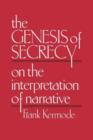 The Genesis of Secrecy : On the Interpretation of Narrative - Book