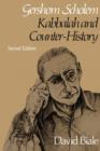 Gershom Scholem : Kabbalah and Counter-History, Second Edition - Book