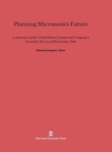 Planning Micronesia's Future : A Summary of the United States Commercial Company's Economic Survey of Micronesia, 1946 - Book
