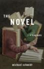 The Novel : A Biography - eBook