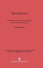 Revolutions : Reflections on American Equality and Foreign Liberations - Book