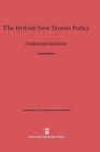 The British New Towns Policy : Problems and Implications - Book