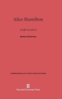 Alice Hamilton : A Life in Letters - Book
