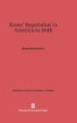 Keats' Reputation in America to 1848 - Book