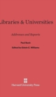 Libraries and Universities : Addresses and Reports - Book