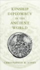 Kinship Diplomacy in the Ancient World - Book