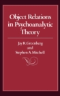 Object Relations in Psychoanalytic Theory - Book