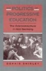 The Politics of Progressive Education : The Odenwaldschule in Nazi Germany - Book