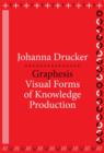 Graphesis : Visual Forms of Knowledge Production - Book
