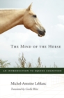 The Mind of the Horse : An Introduction to Equine Cognition - eBook