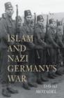 Islam and Nazi Germany's War - eBook
