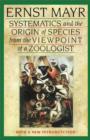 Systematics and the Origin of Species from the Viewpoint of a Zoologist : With a New Introduction by the Author - Book