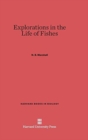Explorations in the Life of Fishes - Book
