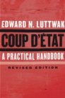 Coup d'Etat : A Practical Handbook, Revised Edition - eBook