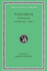Moralia, Volume XIII : Part I: Platonic Essays - Book