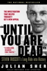 Until You Are Dead : Steven Truscott's Long Ride into History - Book