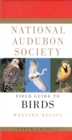National Audubon Society Field Guide to North American Birds--W : Western Region - Revised Edition - Book
