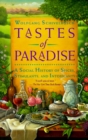 Tastes of Paradise : A Social History of Spices, Stimulants, and Intoxicants - Book