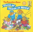 The Berenstain Bears Think of Those in Need - Book