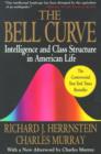 The Bell Curve : Intelligence and Class Structure in American Life - Book