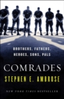 Comrades : Brothers, Fathers, Heroes, Sons, Pals - eBook
