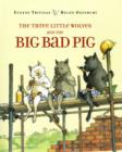 The Three Little Wolves and the Big Bad Pig - Book