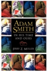 Adam Smith in His Time and Ours : Designing the Decent Society - Book